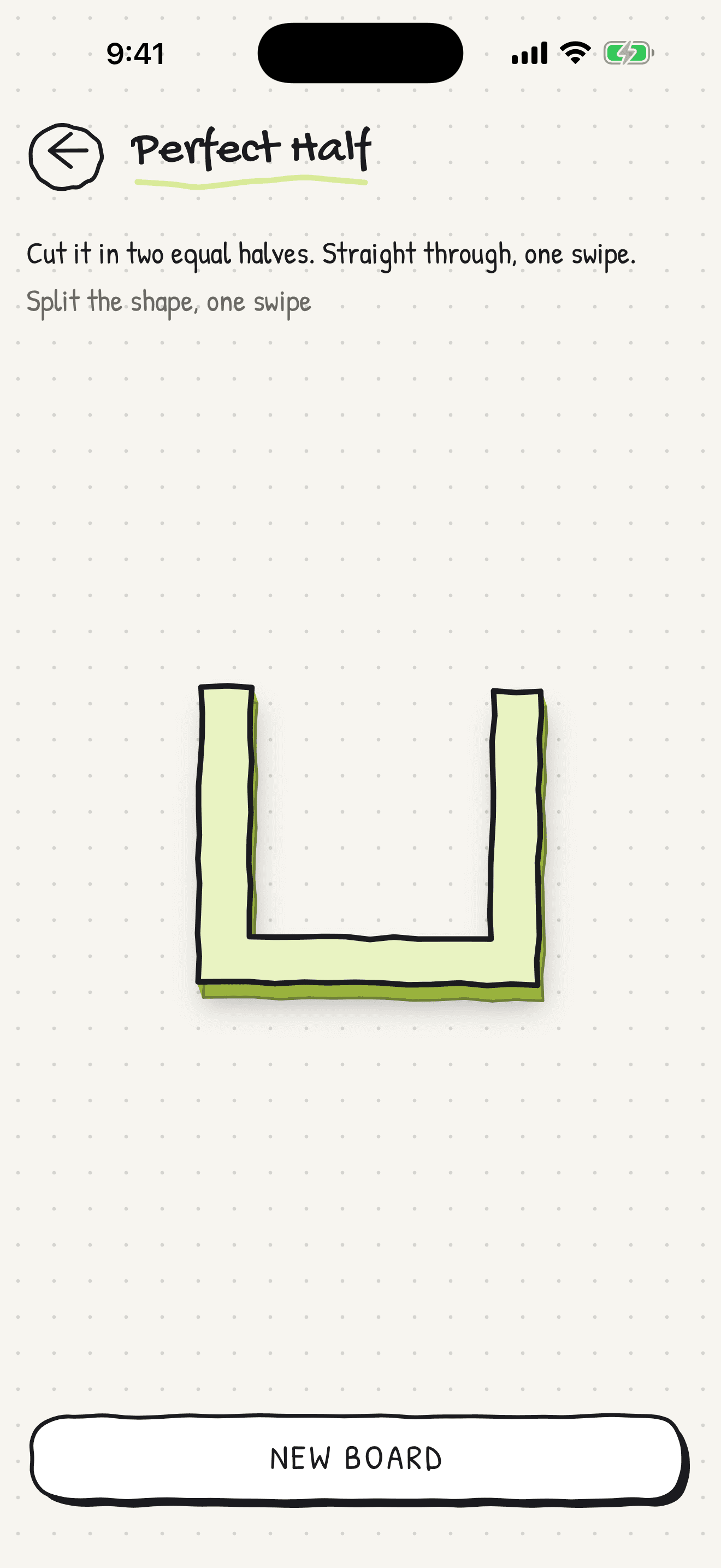 The Perfect Half screen: a lime-green U-shaped board on dotted paper, waiting for one straight swipe to cut it into two equal halves.